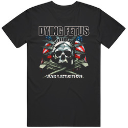 Dying Fetus War Of Attrition Unisex T Shirt Dying Fetus War Of Attrition Unisex T Shirt