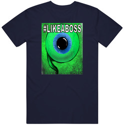 Like A Boss Unisex T Shirt Like A Boss Unisex T Shirt