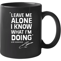 A Kimi Raikkonen Leave Me Alone I Know What I'm Doing 1 250815 Unisex Mug A Kimi Raikkonen Leave Me Alone I Know What I'm Doing 1 250815 Unisex Mug