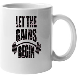 Let The Gains Begin Muscle Gym Workout Unisex Mug Let The Gains Begin Muscle Gym Workout Unisex Mug