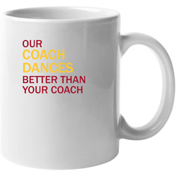 Coach Dances Better Unisex Mug Coach Dances Better Unisex Mug
