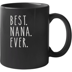 Best Nana Ever Unisex Mug Best Nana Ever Unisex Mug