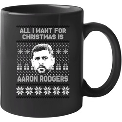 Aaron Rodgers All I Want For Christmas Green Bay Football Fan Ugly Christmas Unisex Mug Aaron Rodgers All I Want For Christmas Green Bay Football Fan Ugly Christmas Unisex Mug