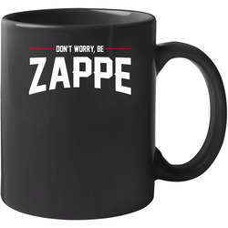 Don't Worry Be Zappe Bailey Unisex Mug Don't Worry Be Zappe Bailey Unisex Mug