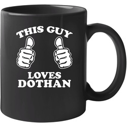 This Guy Loves Dothan Custom Unisex Mug This Guy Loves Dothan Custom Unisex Mug
