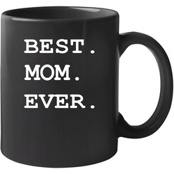 Christmas Gift, Best Mom Ever Tee, Great Gift For Mom Tee Unisex Mug Christmas Gift, Best Mom Ever Tee, Great Gift For Mom Tee Unisex Mug