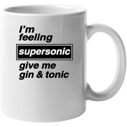 Im Feeling Supersonic Unisex Mug Im Feeling Supersonic Unisex Mug
