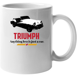 1955 Triumph Tr3 2 0l Convertible Anything Less Is Just A Car Unisex Mug 1955 Triumph Tr3 2 0l Convertible Anything Less Is Just A Car Unisex Mug