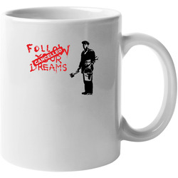 Banksy's Follow Your Dreams Cancelled Unisex Mug Banksy's Follow Your Dreams Cancelled Unisex Mug
