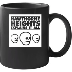 Hawthorne Heights 3 - Explains It All 150417 Unisex Mug Hawthorne Heights 3 - Explains It All 150417 Unisex Mug