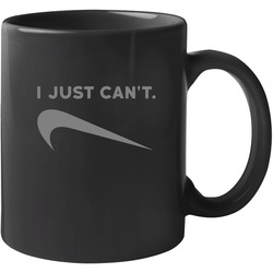 I Just Can't - Nike Parody 11 OZ Mug I Just Can't - Nike Parody 11 OZ Mug