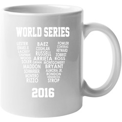 World Series 2016 Cubs Roster Team Names In W Flag Champs 11 OZ Mug World Series 2016 Cubs Roster Team Names In W Flag Champs 11 OZ Mug