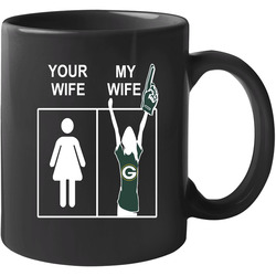 Green Bay Packers T Shirt Sports Football Tee Your Wife My Wife Funny Sporting Unisex Apparel 11 OZ Mug Green Bay Packers T Shirt Sports Football Tee Your Wife My Wife Funny Sporting Unisex Apparel 11 OZ Mug