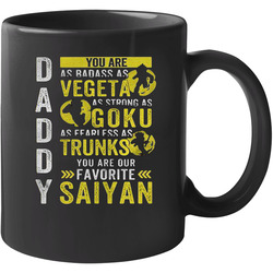Daddy You Are Our Favorite Saiyan 11 OZ Mug Daddy You Are Our Favorite Saiyan 11 OZ Mug