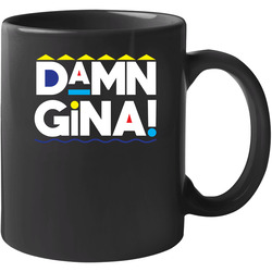 Damn Gina Funny Martin Lawrence Tv Show 11 OZ Mug Damn Gina Funny Martin Lawrence Tv Show 11 OZ Mug