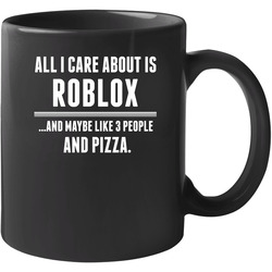 Roblox All I Care About Is Video Game Fan 11 OZ Mug