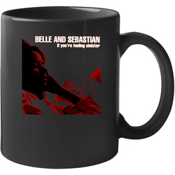 Belle And Sebastian If Youre Feeling Sinister 11 OZ Mug Belle And Sebastian If Youre Feeling Sinister 11 OZ Mug