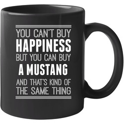 Buy A Mustang Happiness Car Lover 11 OZ Mug Buy A Mustang Happiness Car Lover 11 OZ Mug