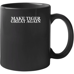 Make Tiger Great Again Pga Fan Trending Dark Color 11 OZ Mug Make Tiger Great Again Pga Fan Trending Dark Color 11 OZ Mug