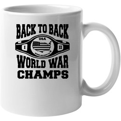 New Back To Back World War Champs Usa Champions 11 OZ Mug New Back To Back World War Champs Usa Champions 11 OZ Mug