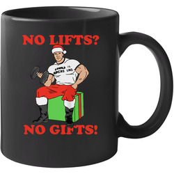 No Lifts No Gifts Funny Arnold Christmas Xmas Holiday 11 OZ Mug No Lifts No Gifts Funny Arnold Christmas Xmas Holiday 11 OZ Mug