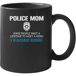 Police Mom 11 OZ Mug Police Mom 11 OZ Mug