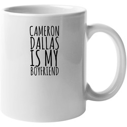 Cameron Dallas is my boyfriend 11 OZ Mug Cameron Dallas is my boyfriend 11 OZ Mug