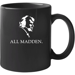All Madden Tv Documentary John Madden 11 OZ Mug