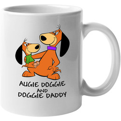 Augie Doggie And Doggie Daddy 11 OZ Mug Augie Doggie And Doggie Daddy 11 OZ Mug