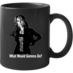 What Would Gemma Do 11 OZ Mug What Would Gemma Do 11 OZ Mug