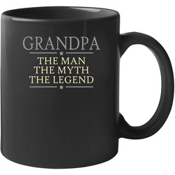 22534598 Grandpa The Man The Myth The Legend 11 OZ Mug 22534598 Grandpa The Man The Myth The Legend 11 OZ Mug