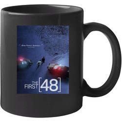 The First 48 Popular Cop Show Tv Fan 11 oz Mug The First 48 Popular Cop Show Tv Fan 11 oz Mug