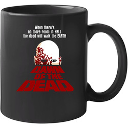 Dawn Of The Dead Romero Zombie Movie 11 oz Mug Dawn Of The Dead Romero Zombie Movie 11 oz Mug