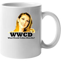 Celine Dion French Canadian Singer Wwjd 11 oz Mug Celine Dion French Canadian Singer Wwjd 11 oz Mug