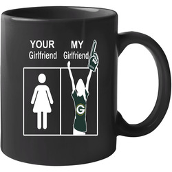 Green Bay Packers T Shirt Sports Football Tee Your Girlfriend My Girlfriend Funny Sporting Apparel 11 oz Mug Green Bay Packers T Shirt Sports Football Tee Your Girlfriend My Girlfriend Funny Sporting Apparel 11 oz Mug