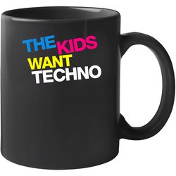 The Kids Want Techno Tonight Cool Music 11 oz Mug The Kids Want Techno Tonight Cool Music 11 oz Mug