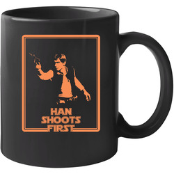Han Shot First Funny Star Wars Movie 11 oz Mug Han Shot First Funny Star Wars Movie 11 oz Mug