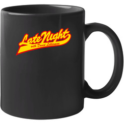 Late Night 11 oz Mug Late Night 11 oz Mug