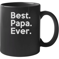 Best. Papa. Ever. 11 oz Mug