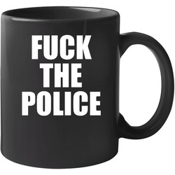 Nwa F The Police Rap 11 oz Mug Nwa F The Police Rap 11 oz Mug