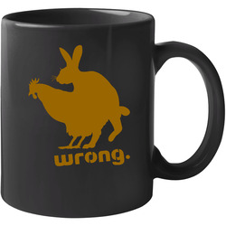 Chicken And Rabbit Wrong Funny 11 oz Mug Chicken And Rabbit Wrong Funny 11 oz Mug
