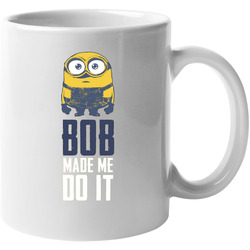 Minion Movie T Shirt Bob Made Me Do It 11 oz Mug Minion Movie T Shirt Bob Made Me Do It 11 oz Mug