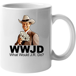 What Would Jr Ewing Do Dallas 11 oz Mug What Would Jr Ewing Do Dallas 11 oz Mug