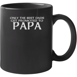Best Dad's Get Promoted To Papa 11 oz Mug Best Dad's Get Promoted To Papa 11 oz Mug