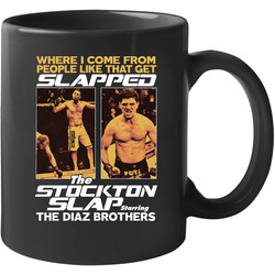 Stockton Slap Starring Nick Nate Diaz Brothers Boxing Martial Arts Fan 11 oz Mug Stockton Slap Starring Nick Nate Diaz Brothers Boxing Martial Arts Fan 11 oz Mug