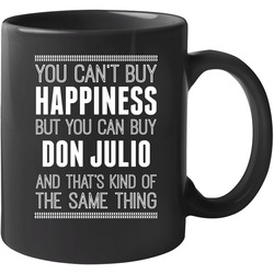 Don Julio Buy Happiness Drinking Cool Party 11 oz Mug Don Julio Buy Happiness Drinking Cool Party 11 oz Mug