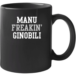 Manu Ginobili Freakin Favorite San Antonio Basketball Player Fan 11 oz Mug Manu Ginobili Freakin Favorite San Antonio Basketball Player Fan 11 oz Mug