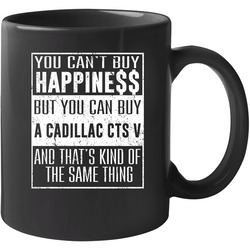 You Can't Buy Happiness Cadillac Cts V Heart Car Lover 11 oz Mug You Can't Buy Happiness Cadillac Cts V Heart Car Lover 11 oz Mug