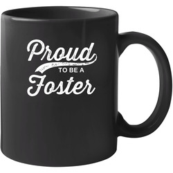 Foster Proud To Be Family Pride Last Name 11 oz Mug