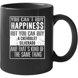 You Can't Buy Happiness Chevrolet Silverado Heart Car Lover 11 oz Mug You Can't Buy Happiness Chevrolet Silverado Heart Car Lover 11 oz Mug
